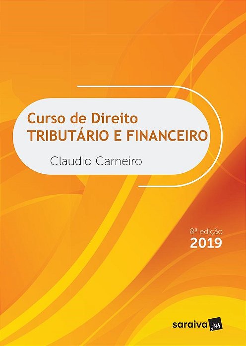 Livro Curso De Direito Tributário E Financeiro - Carneiro