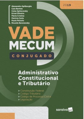 Livro VADE MECUM CONJUGADO ADMINISTRATIVO, CONSTITUCIONAL E TRIBUTARIO - EDITORA SARAIVA