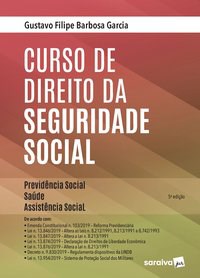 Livro Curso de Direito da Seguridade Social: Previdencia Social, Saude, Assistenc - Garcia