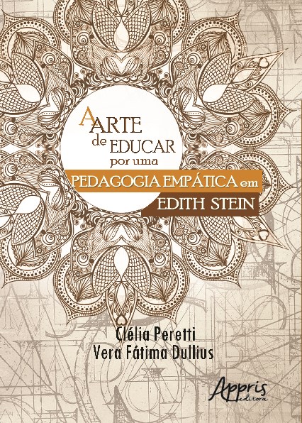 Livro Arte de Educar, a - por Uma Pedagogia Empatica em Edith Stein - Dullius/peretti