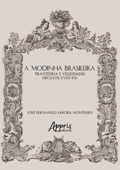 Livro Modinha Brasileira, a - Trajetoria e Veleidades (seculos Xviii-xx) - Monteiro