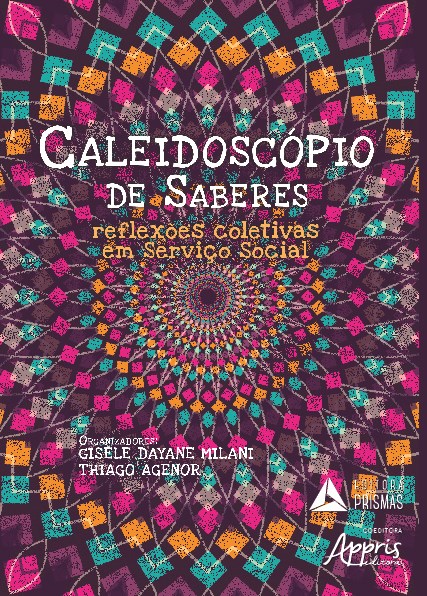 Livro Caleidoscopio de Saberes: Reflexoes Coletivas em Servico Social - Milani/ Agenor