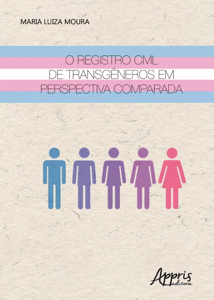 Livro Registro Civil de Transgeneros em Perspectiva Comparada, O - Moura