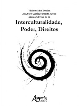 Livro Interculturalidade, Poder, Direitos - Bonfim/arcelo/sa
