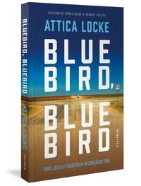 Livro Bluebird, Bluebird: Amor, Justica e Tensao Racial No Coracao do Texas - Locke