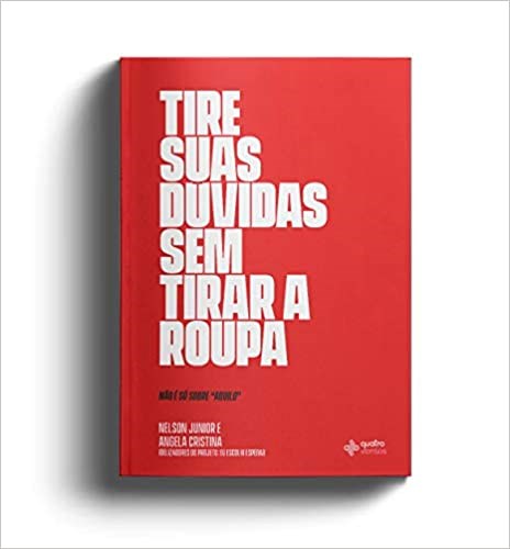 Livro Tire Suas Dúvidas Sem Tirar a Roupa - Junior - Quatro Ventos