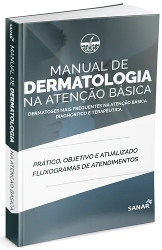 Livro Manual de Dermatologia Na Atencao Basica: Dermatoses Mais Frequentes Na ate - Marcondes/oliveira