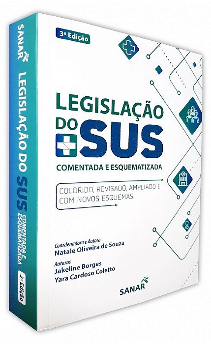 Livro Legislação do Sus: Comentada e Esquematizada - Souza - Sanar
