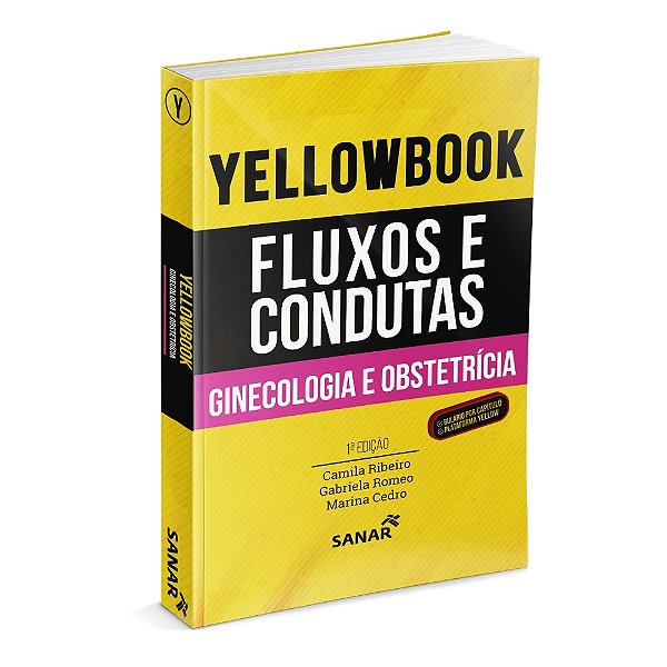 Livro Yellowbook: Fluxos e Condutas - Ginecologia e Obstetricia - Ribeiro/romeo/cedro