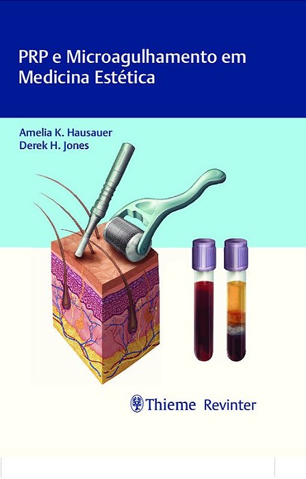 Livro Prp e Microagulhamento em Medicina Estetica - Hausauer/jones