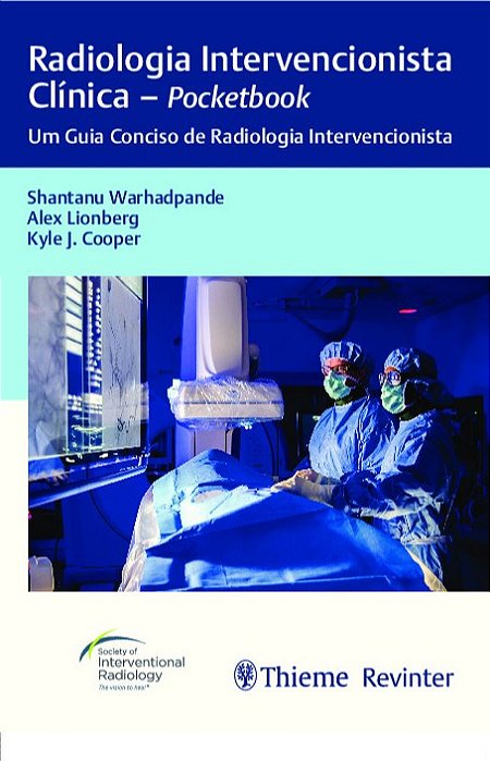 Livro Radiologia Intervencionista Clinica:  Pocketbook: Um Guia Conciso de Radiol - Warhadpande/lionberg