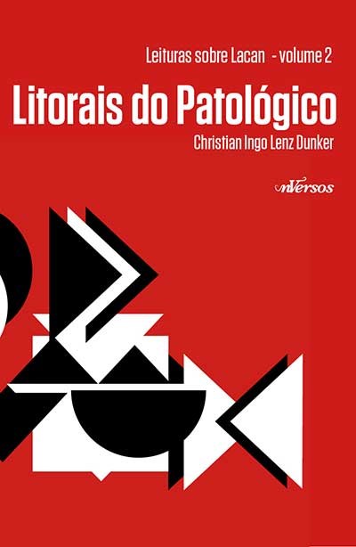 Livro Leituras sobre Lacan Vol. 2 - Litorais do Patologico - Dunker