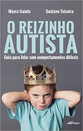 Livro Reizinho Autista: Guia para Lidar com Comportamentos Difíceis