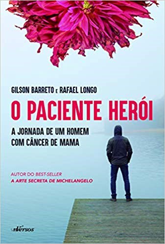 Livro Paciente Heroi, O - Barreto