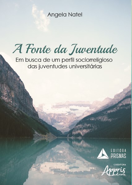Livro Fonte da Juventude, a - em Busca de Um Perfil Sociorreligioso das Juventude - Natel