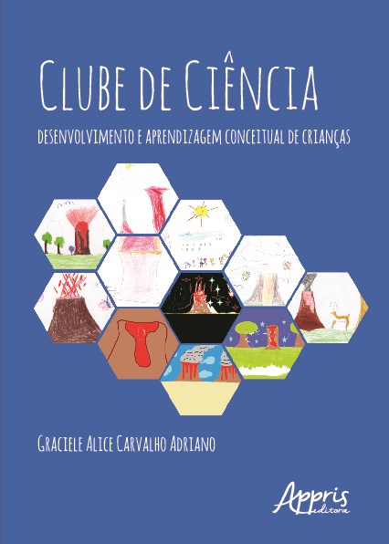 Livro Clube de Ciencias: Desenvolvimento e Aprendizagem Conceitual de Criancas - Adriano