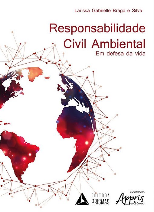Livro Responsabilidade Civil Ambiental em Defesa da Vida - Silva