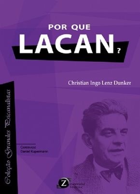 Livro Por Que Lacan? - Dunker