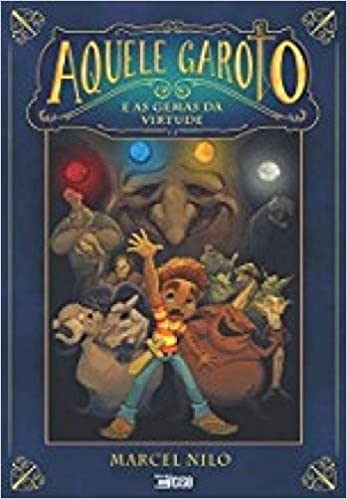 Livro Aquele Garoto e as Gemas da Virtude - Nilo