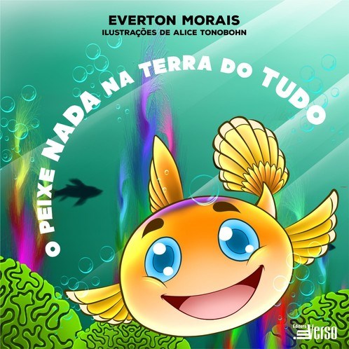 Livro O Peixe Nada na Terra do Tudo - Morais - Inverso