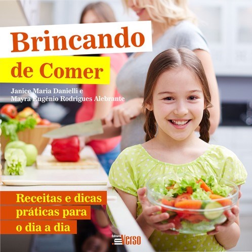 Livro Brincando de Comer - Danielli
