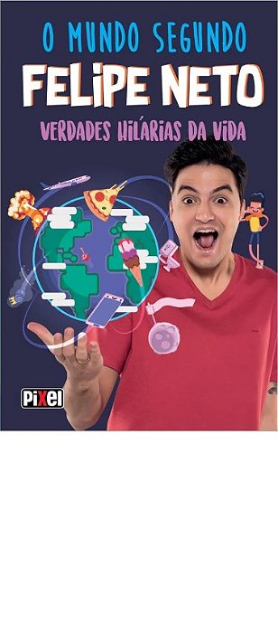 Livro Mundo Segundo Felipe Neto, O - Neto