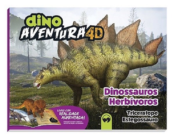 Livro Dinossauros Herbivoros - Dinoaventuras 4d - Triceratope Estegossauro - Vale das Letras