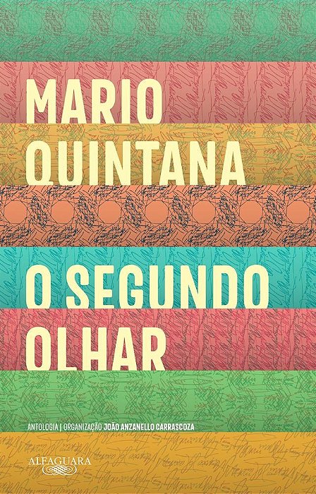 Livro Segundo Olhar - Mario Quintana - Alfaguara