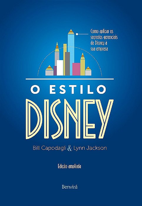 Livro Estilo Disney, O: Como Aplicar os Segredos Gerenciais da Disney a Sua Empresa