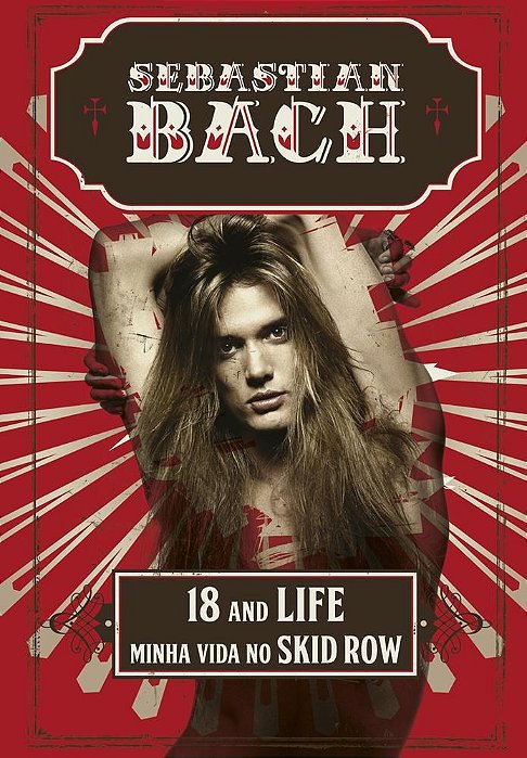 Livro 18 And Life  Minha Vida No Skid Row