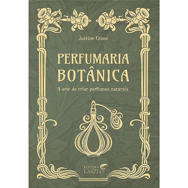 Livro Perfumaria Botanica Para Perfumista - Crane