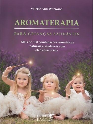 Livro Aromaterapia para Crianças Saudáveis