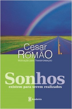 Livro Sonhos Existem para Serem Realizados - Romao