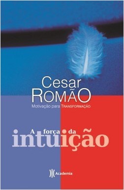 Livro A Força da Intuição Romão