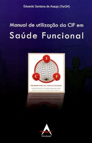 Livro Manual de Utilizacao da Cif em Saude Funcional - Araujo