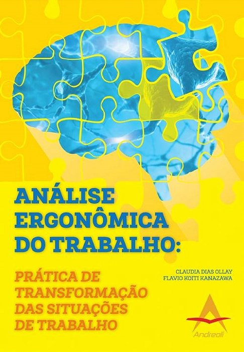 Livro Análise Ergonomica do Trabalho: Prática de Transformação das Situações de Trabalho