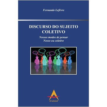 Livro  o Discurso do Sujeito Coletivo