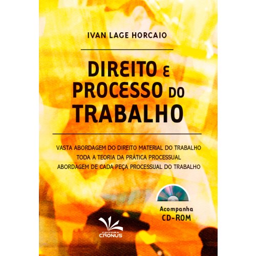Livro Direito e Processo do Trabalho - Horcaio