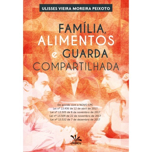 Livro Familia Alimentos e Guarda Compartilhada - Peixoto