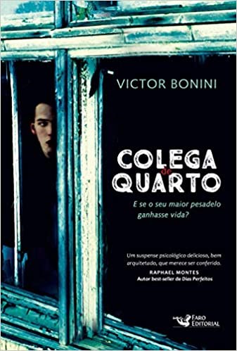 Livro Colega de Quarto - e se o Seu Maior Pesadelo Ganhasse Vida - Bonini