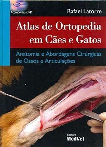 Livro Atlas de Ortopedia em Cães e Gatos