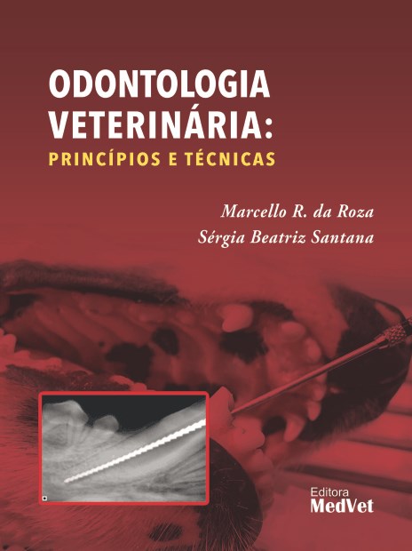 Livro Odontologia Veterinária: Princípios e Técnicas Roza
