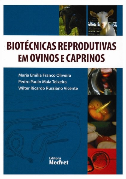 Livro Biotecnicas Reprodutivas em Ovinos e Caprinos - Oliveira/teixeira/vi