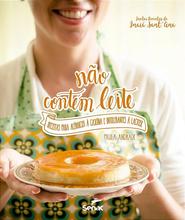 Livro Nao Contem Leite: Receitas para Alergicos a Caseina e Intolerantes a Lactos - Ferreira