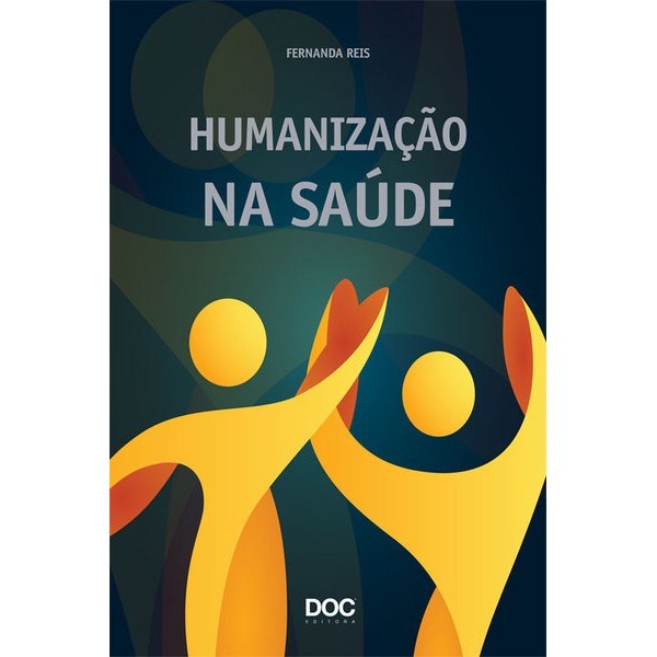 Livro Humanizacao Na Saude - Reis