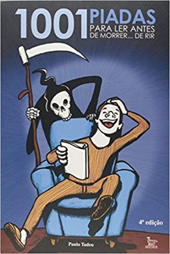 Livro 1001 Piadas para Ler Antes de Morrer... de Rir