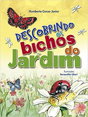 Livro Descobrindo os Bichos do Jardim - Conzo Junior