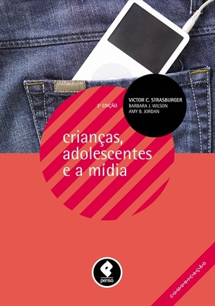 Livro Crianças, Adolescentes e a Mídia  Strasburger