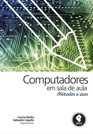 Livro Computadores em Sala de Aula - Metodos e Usos - Barba/capella