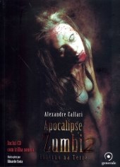 Livro Apocalipse Zumbi 2: Inferno Na Terra   Callari